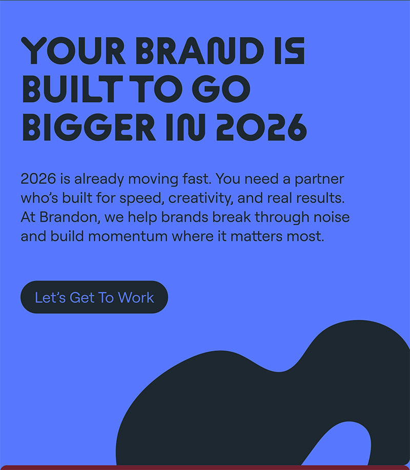 Call to action inviting viewers to connect with Brandon to learn how bold creative and strategy drive results.