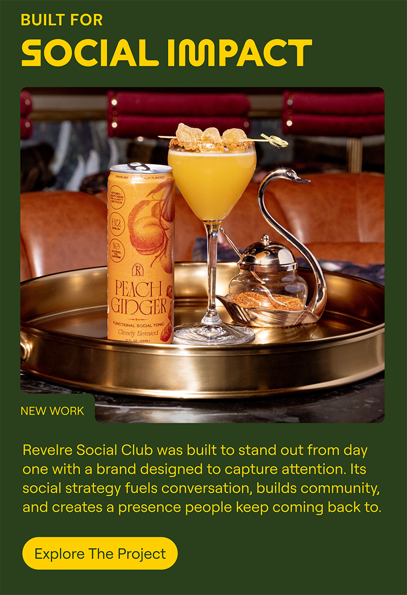 “Built for Social Impact” feature showcasing Revelre Social Club branding with a Peach Ginger cocktail image and messaging about community-driven social strategy